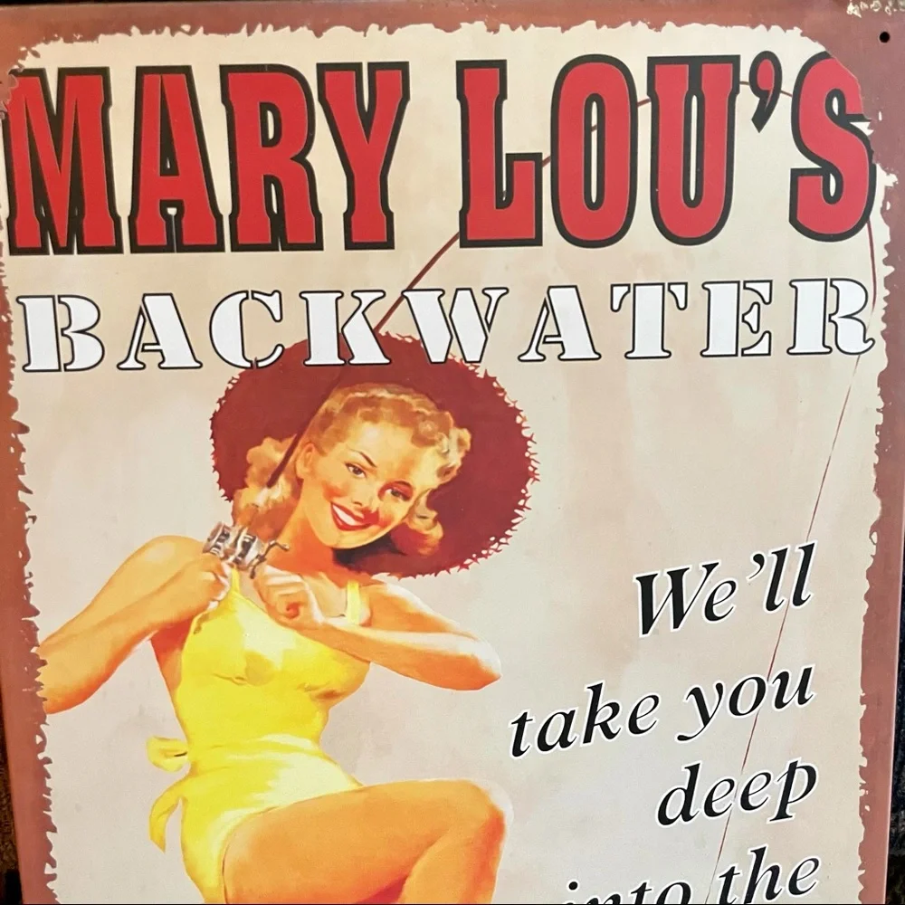 NEW Mary Lou’s Backwater Fishing Metal Sign